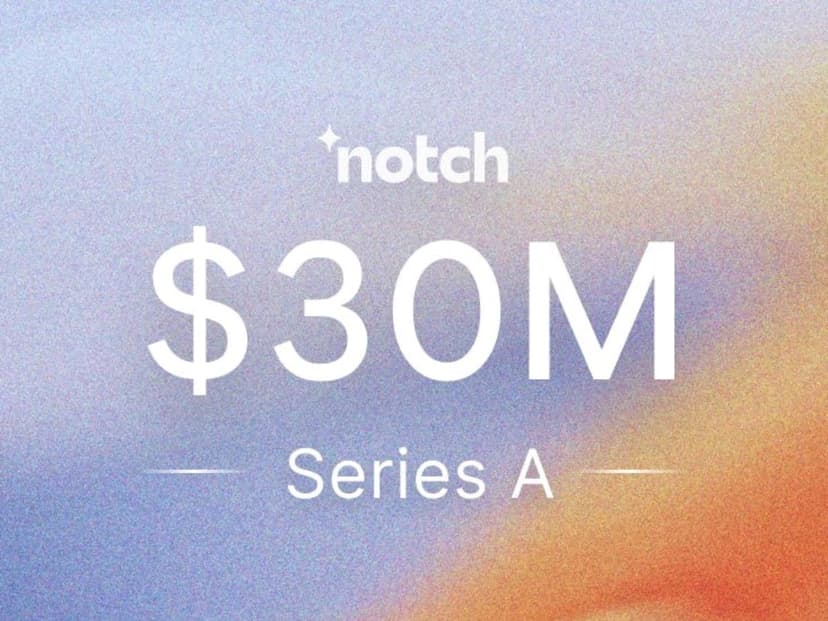 Notch Secures $30M Series A to Scale AI Agents