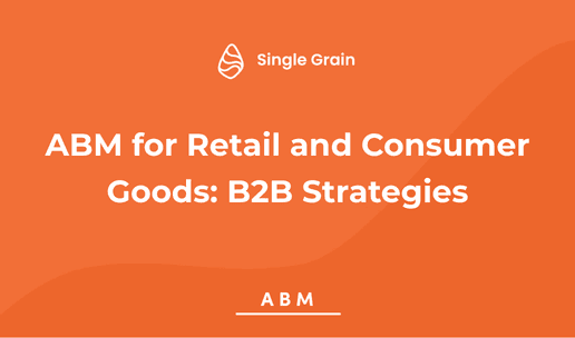 Retail Companies Adopt Account-Based Marketing Strategies