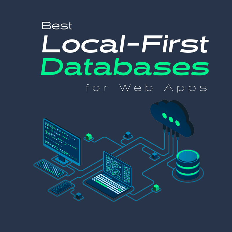 Developers Adopt Local-First Databases For Performance