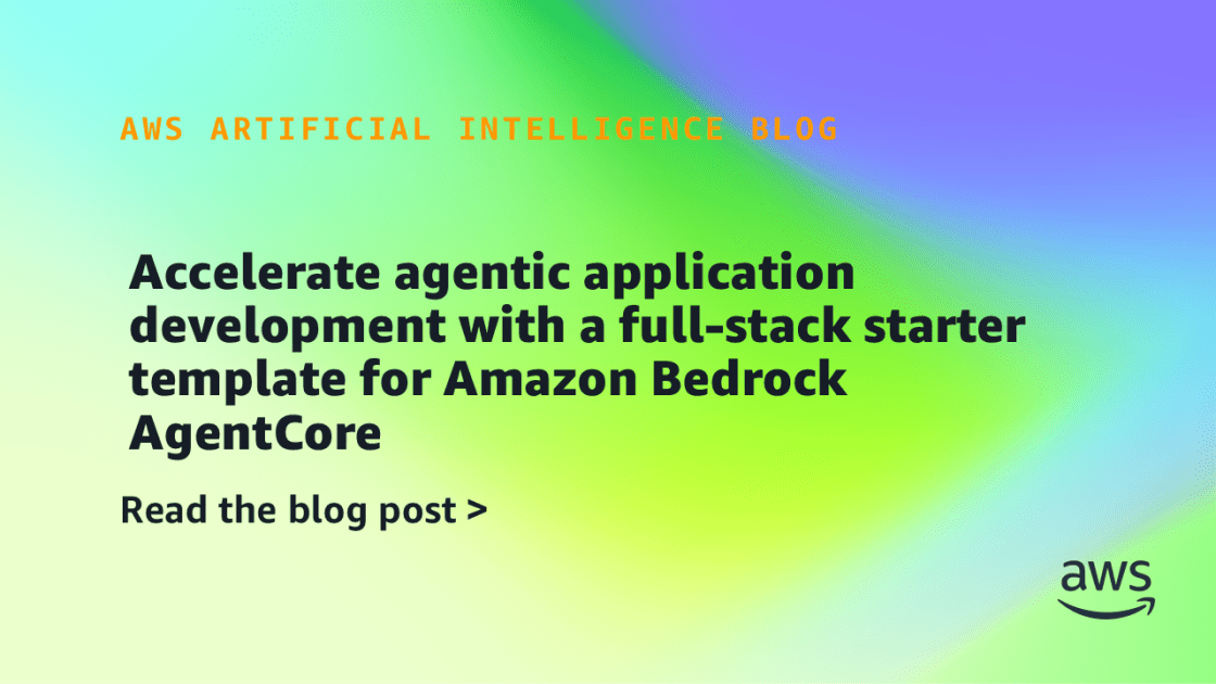 AWS Releases Fullstack AgentCore Solution Template