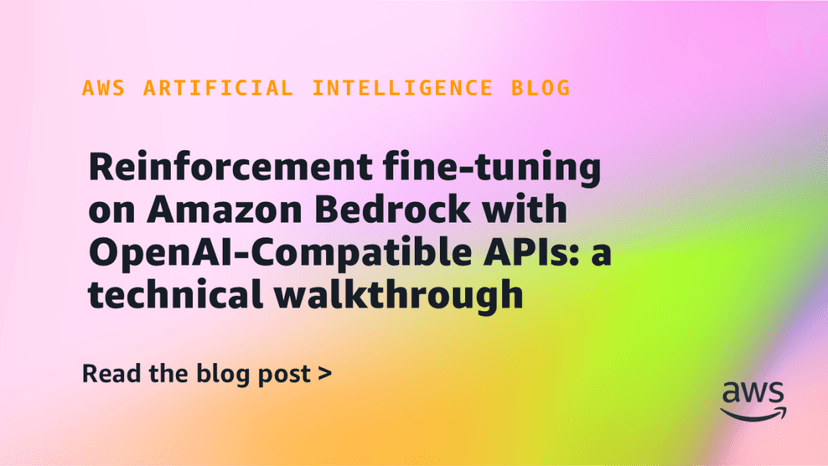 Amazon Bedrock Adds Reinforcement Fine-Tuning Support