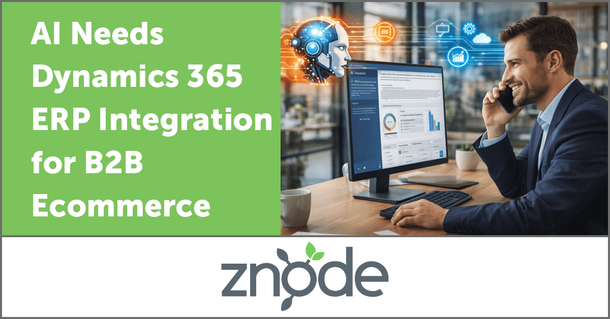 B2B Ecommerce Requires Dynamics 365 Alignment